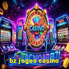 bz jogos casino